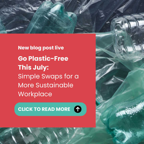 Go Plastic-Free This July: Simple Swaps for a More Sustainable Workplace