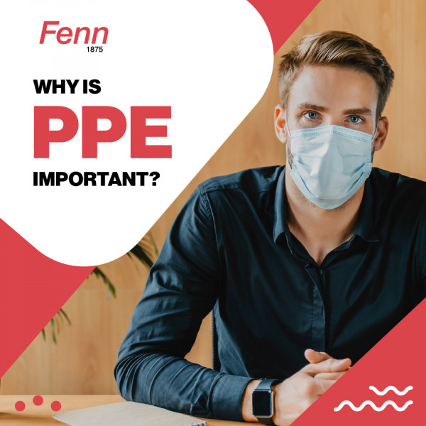 Why Is PPE important?