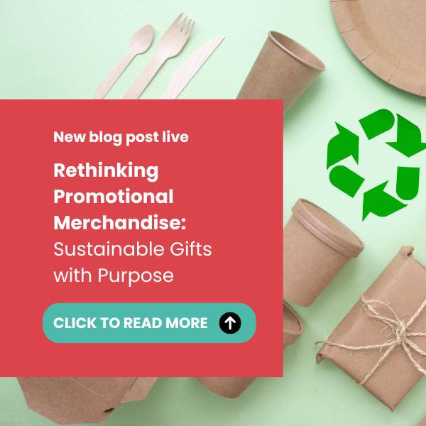 Rethinking Promotional Merchandise: Sustainable Gifts with Purpose